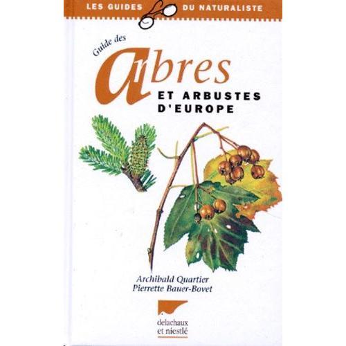 Guide Des Arbres Et Arbustes D'europe - 2ème Édition