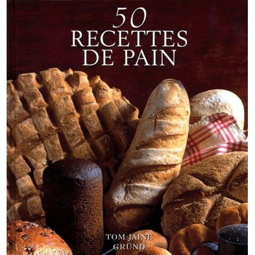 50 Recettes De Pain