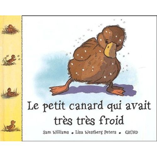 Le Petit Canard Qui Avait Très Très Froid