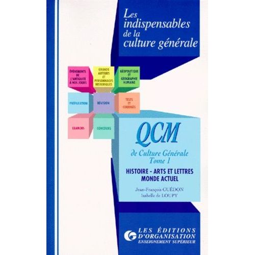 Qcm De Culture Generale - Tome 1, Histoire, Arts Et Lettres Monde Actuel