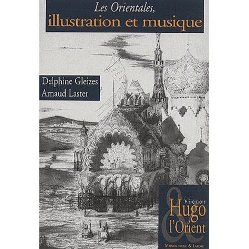 Les Orientales - Illustration Et Musique