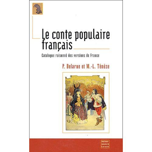 Le Conte Populaire Français, Catalogue Raisonné Des Versions De France