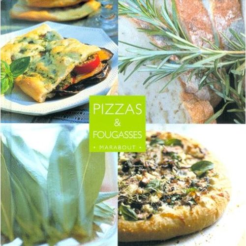 Pizzas & Fougasses