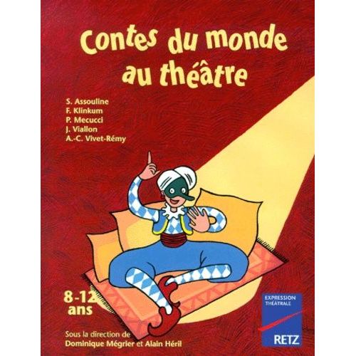 Contes Du Monde Au Théâtre - 8-12 Ans