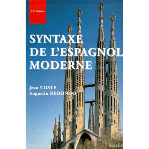 Syntaxe De L'espagnol Moderne - 11ème Édition
