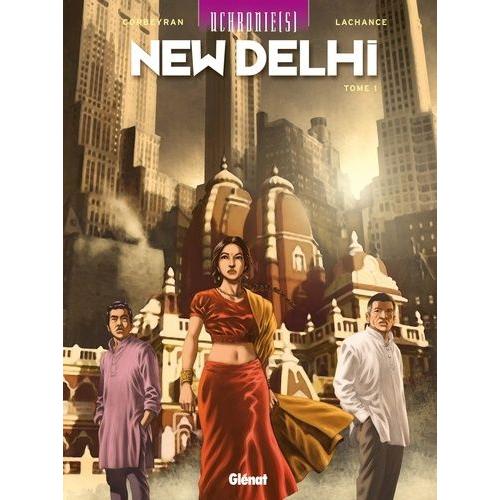 Uchronie(S) : New Delhi Tome 1