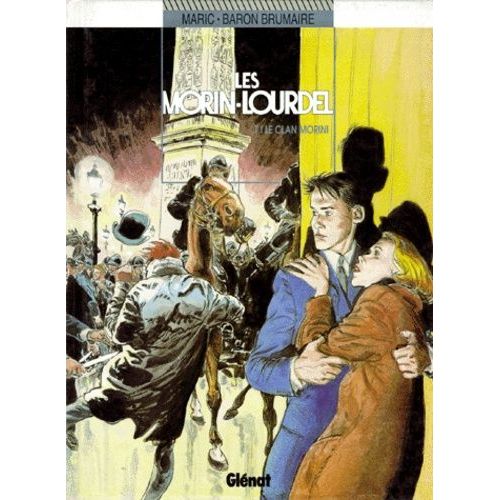Les Morin-Lourdel Tome 1 : Le Clan Morini