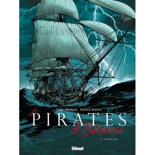 Les Pirates De Barataria Tome 3 - Grande-Isle