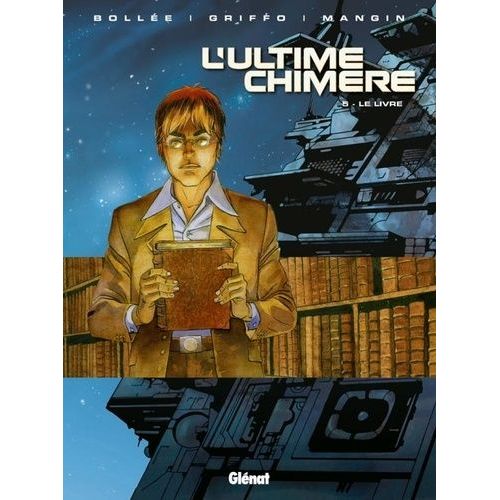 L'ultime Chimère Tome 5 - Le Livre
