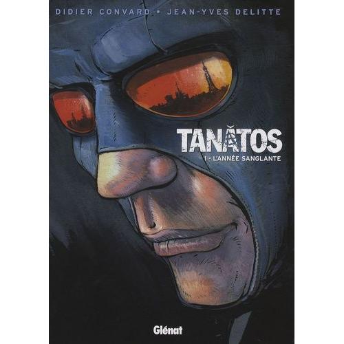 Tanâtos Tome 1 - L'année Sanglante