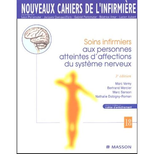 Soins Infirmiers Aux Personnes Atteintes D'affections Du Système Nerveux - 3ème Édition