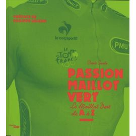 Passion Maillot Vert - Le Maillot Vert De A À Z