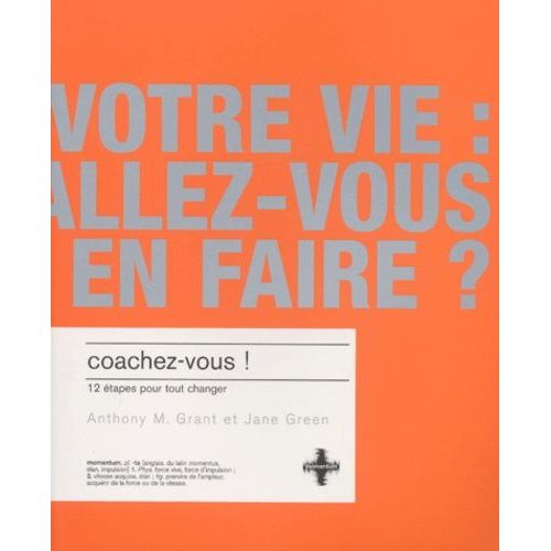Coachez-Vous ! 12 Étapes Pour Tout Changer