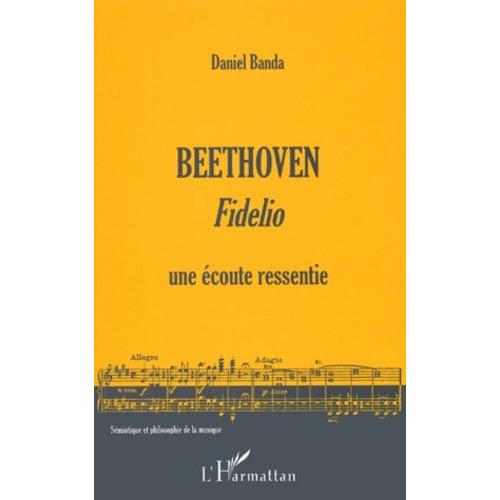 Beethoven : Fidelio - Une Écoute Ressentie