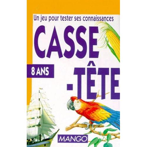 Casse-Tete : 8 Ans