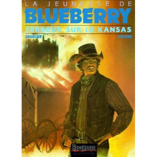 La Jeunesse De Blueberry Tome 2 - Terreur Sur Le Kansas