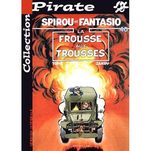 Spirou Et Fantasio Tome 40 : La Frousse Aux Trousses