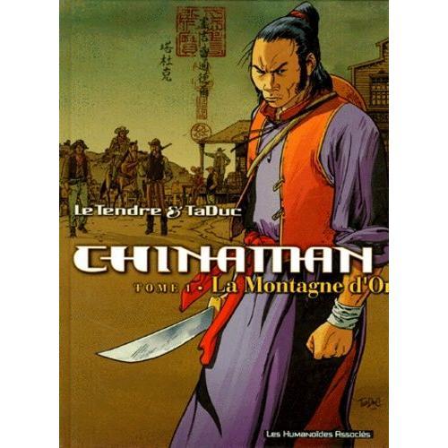 Chinaman Tome 1 - La Montagne D'or