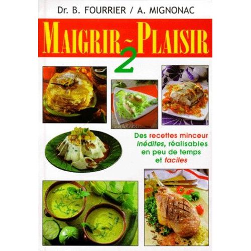 Maigrir-Plaisir - Tome 2