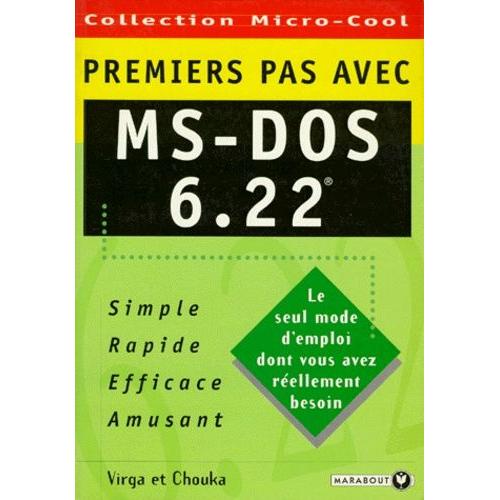 Premiers Pas Avec Ms-Dos 6.22