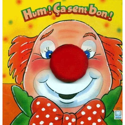 Hum ! Ca Sent Bon !