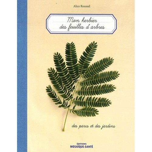 Mon Herbier Des Feuilles D'arbres, Des Parcs Et Des Jardins