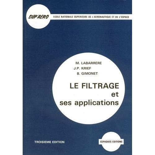 Le Filtrage Et Ses Applications - 3ème Édition