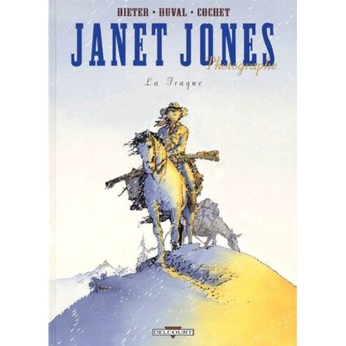 Janet Jones Photographe Tome 3 : La Traque