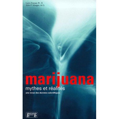 Marijuana, Mythes Et Réalités. Une Revue Des Données Scientifiques