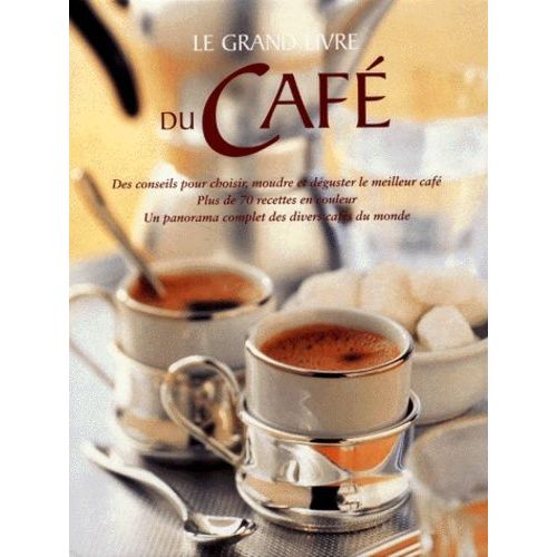 Le Grand Livre Du Café