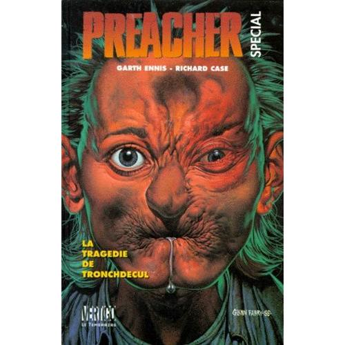 Preacher Spécial Tome 3 - La Tragédie De Tronchdecul