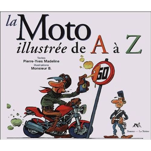 La Moto Illustrée De A À Z