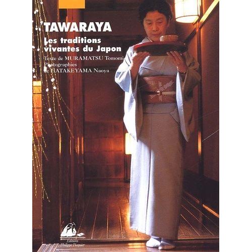 Tawaraya - Les Traditions Vivantes Du Japon