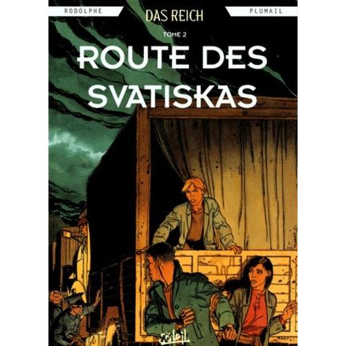 Das Reich Tome 2 : Route Des Svastikas