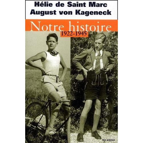 Notre Histoire (1922-1945)