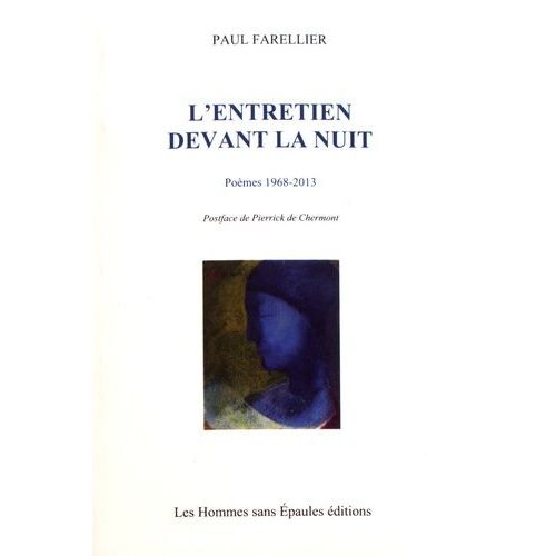 L'entretien Devant La Nuit - Poèmes 1968-2013