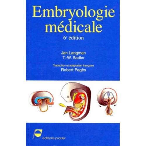 Embryologie Medicale - Edition 1995