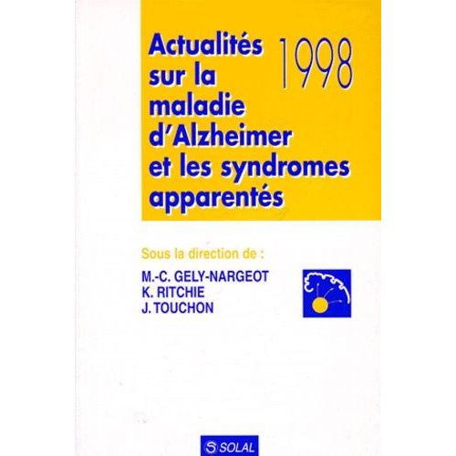Actualités 1998 Sur La Maladie D'alzheimer Et Les Syndromes Apparentés