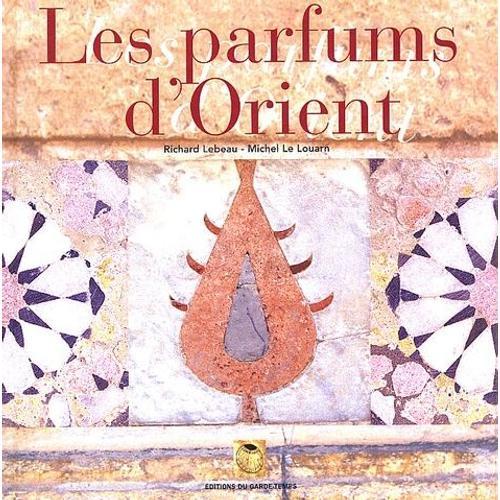 Les Parfums D'orient - Alep, Échelle Du Levant