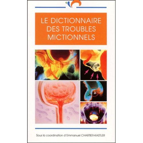 Le Dictionnaire Des Troubles Mictionnels