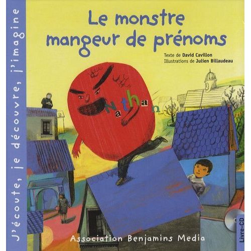 Le Monstre Mangeur De Prénoms - (1 Cd Audio)
