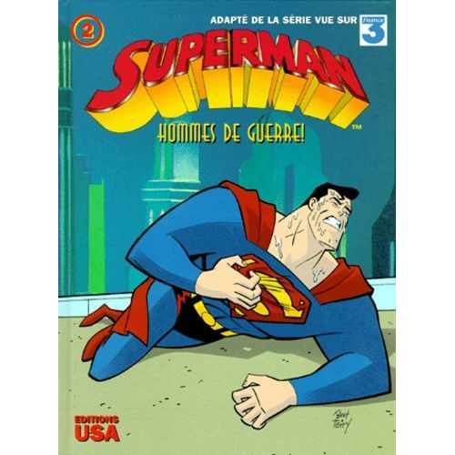 Superman Tome 2 - Hommes De Guerre !