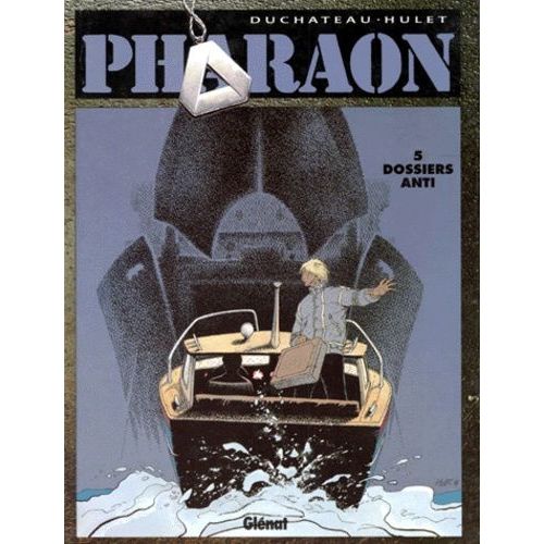 Pharaon Tome 5 - Dossiers Anti
