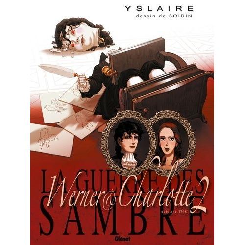 La Guerre Des Sambre - Werner & Charlotte - Tome 2, Automne 1768, La Messe Rouge