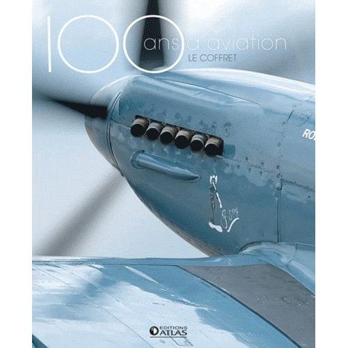 100 Ans D'aviation, Le Coffret - Les Pionniers, 1900-1945 - Les Temps Modernes, 1945 À Nos Jours