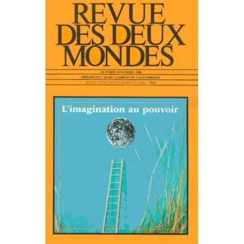 Revue Des Deux Mondes N° 10-11 Octobre-Novembre 2000 : L'imagination Au Pouvoir