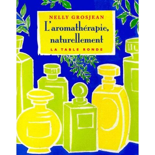 L'aromathérapie Naturellement
