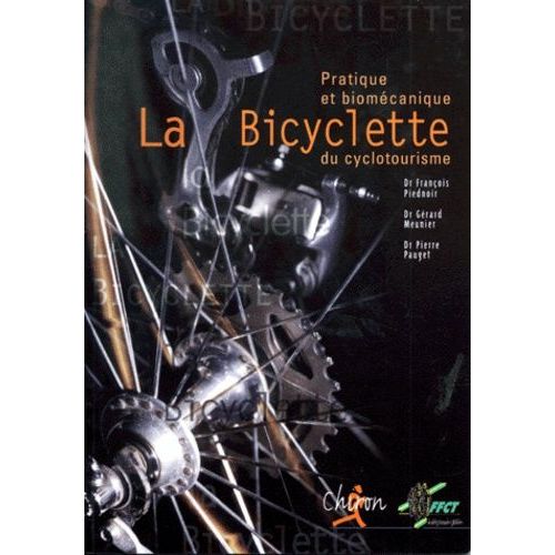 La Bicyclette - Pratique Et Biomécanique Du Cyclotourisme