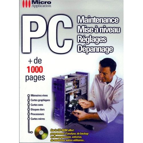 Pc - Maintenance, Mise À Niveau, Réglages, Dépannage, Édition Avec Cd-Rom