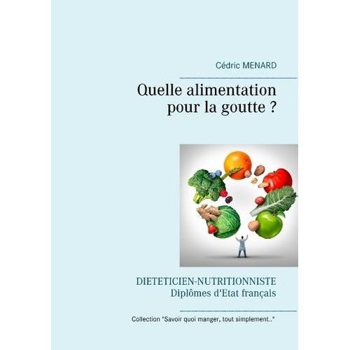 Quelle Alimentation Pour La Goutte ?